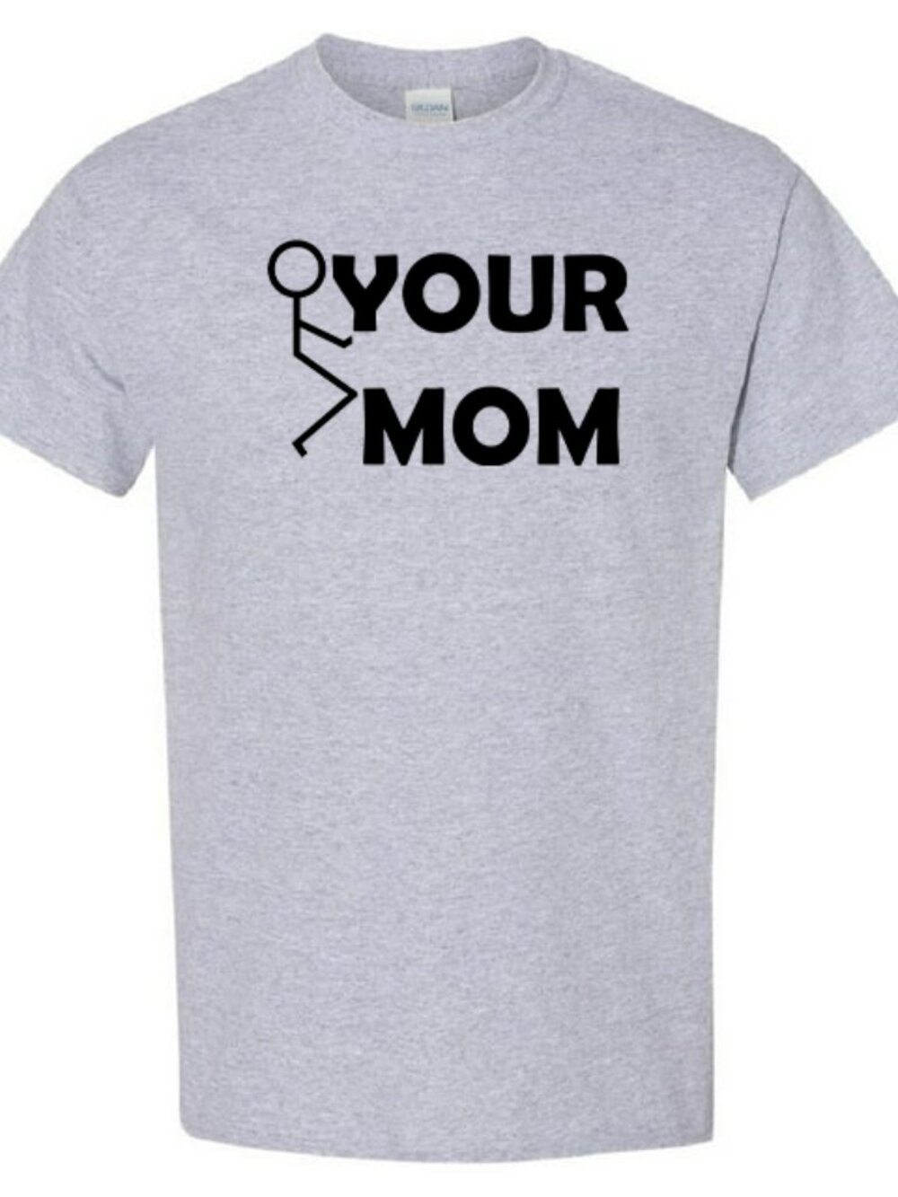 F Your Mom - T-Shirt